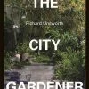 THE PLANT SOCIETY All Homewares City Gardener By Richard Unsworth